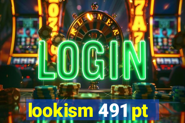 lookism 491 pt-br